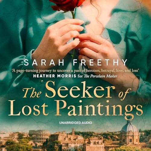 The Seeker of Lost Paintings: an unforgettable story of love, betrayal and the hunt for a lost Caravaggio from the author of The Porcelain Maker