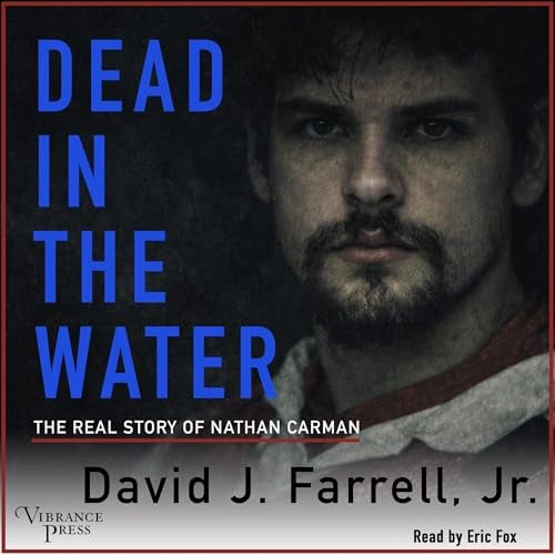 Dead in the Water: The Real Story of Nathan Carman