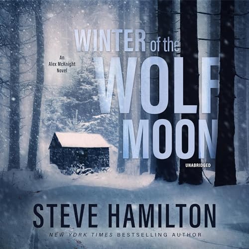 Winter of the Wolf Moon: The Alex McKnight Series, Book 2