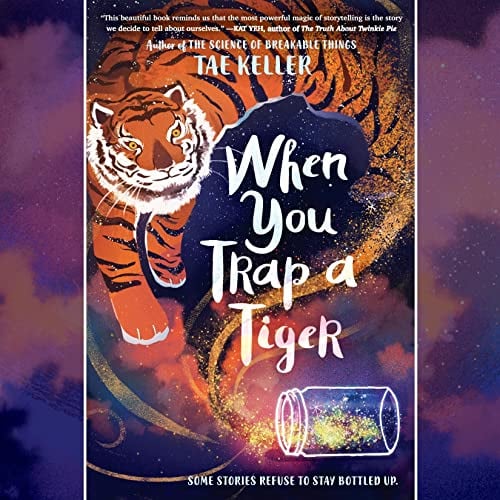 When You Trap a Tiger: (Newbery Medal Winner)