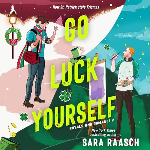 Go Luck Yourself: A Royals and Romance Novel