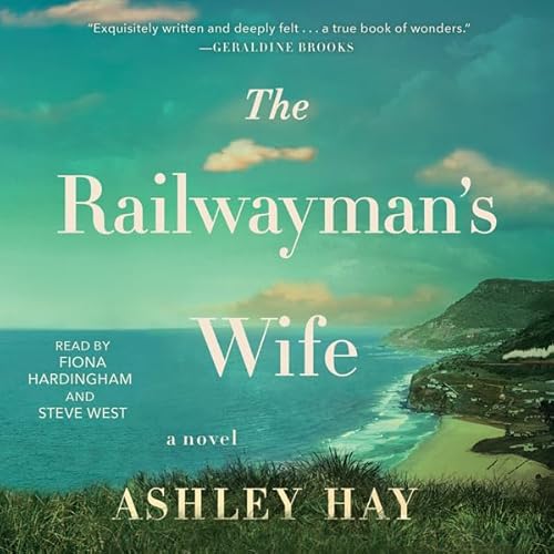 The Railwayman's Wife: A Novel