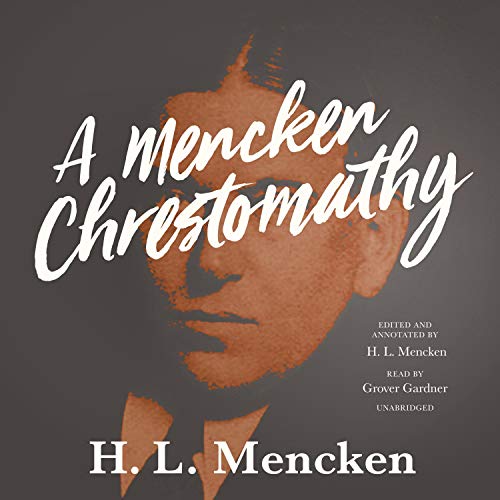 A Mencken Chrestomathy