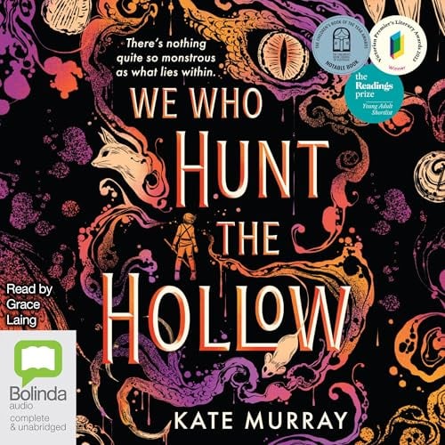 We Who Hunt the Hollow: Hollow, Book 1