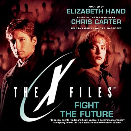 Fight the Future: The X-Files, Book 7