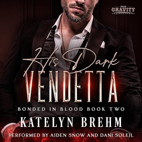 His Dark Vendetta: Bonded in Blood, Book 2