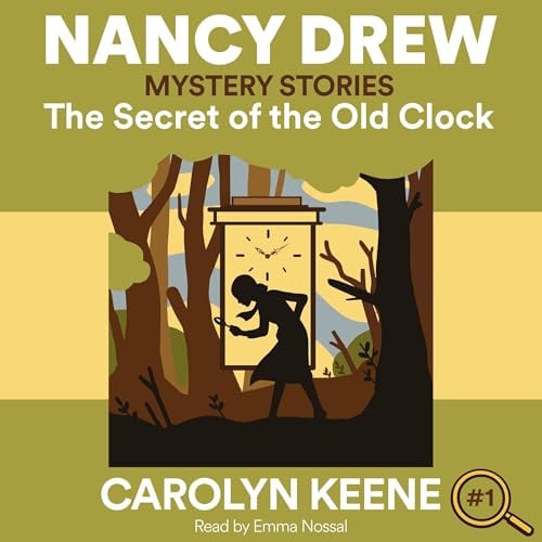 The Secret of the Old Clock: Nancy Drew Mysteries, Book 1