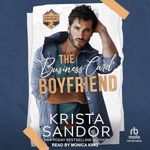 The Business Card Boyfriend: Starrycard Creek Bachelors, Book 1