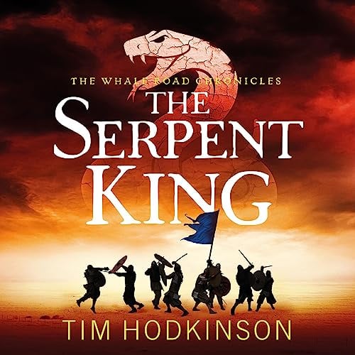 The Serpent King: The Whale Road Chronicles, Book 4