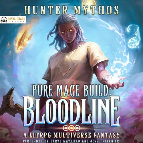 Pure Mage Build: Bloodline: A LitRPG Multiverse Fantasy (Pure Mage Build, Book 1)