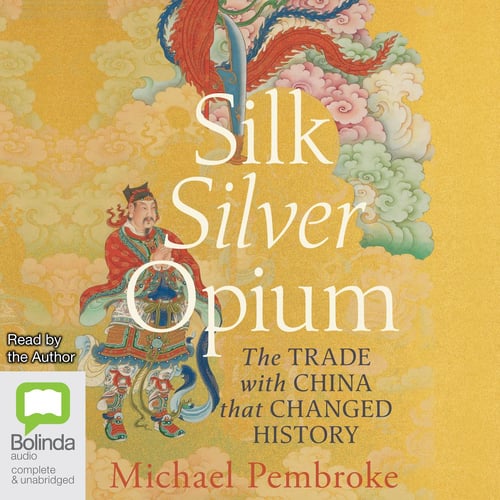 Silk Silver Opium