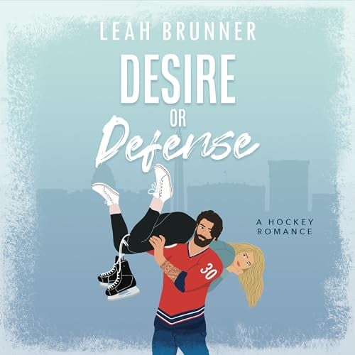 Desire or Defense: D.C. Eagles Hockey, Book 1
