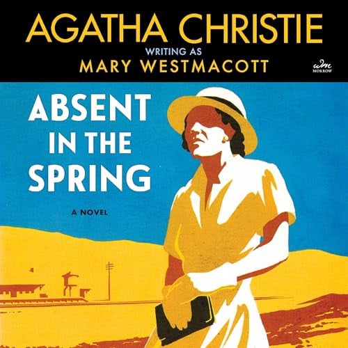Absent in the Spring: A Novel