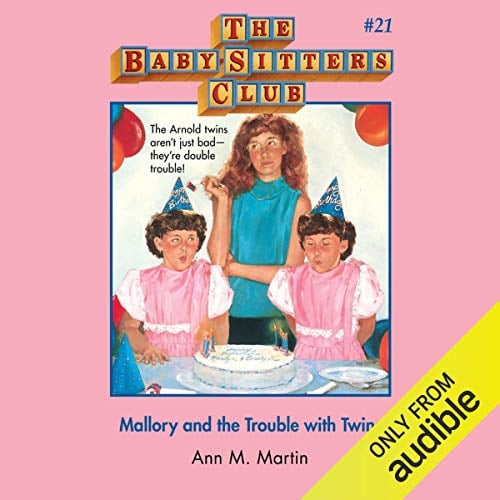 Mallory and the Trouble with Twins: The Baby-Sitters Club, Book 21