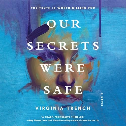 Our Secrets Were Safe: A Novel