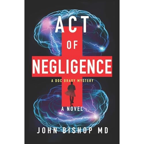 Act of Negligence: A Medical Thriller