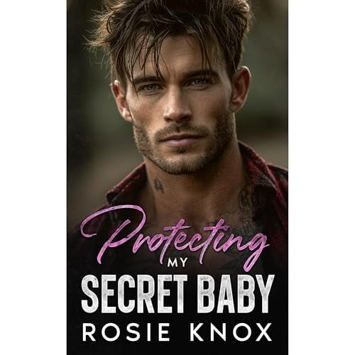 Protecting My Secret Baby: A Small Town, Enemies to Lovers Mafia Romance