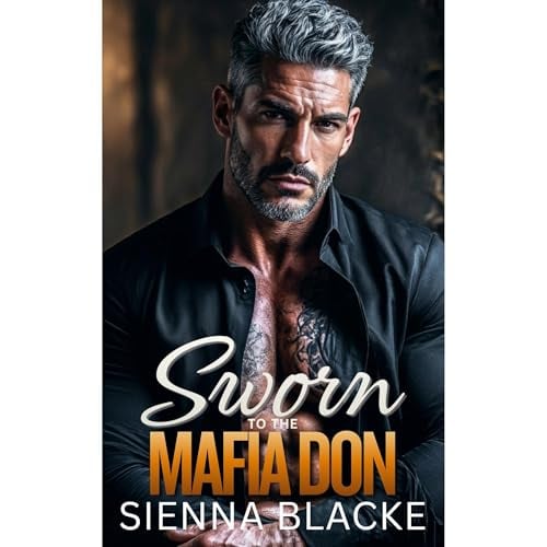 Sworn to the Mafia Don: A Dark Forced Protection Mafia Romance