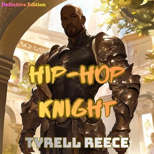 Hip-Hop Knight: Author's Definitive Edition