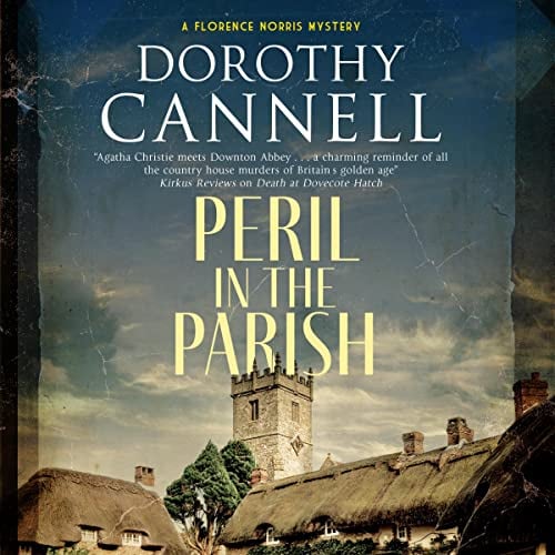 Peril in the Parish: A Florence Norris Mystery, Book 3