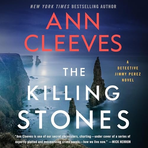 The Killing Stones: A Detective Jimmy Perez Novel