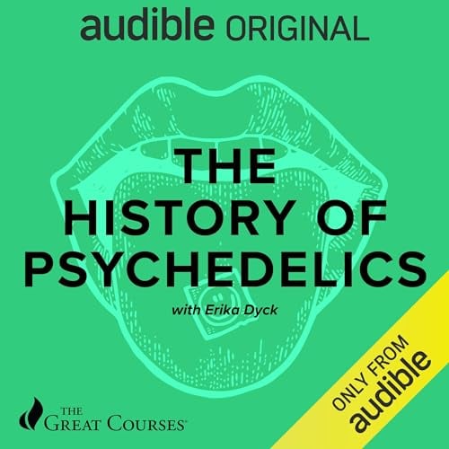 The History of Psychedelics