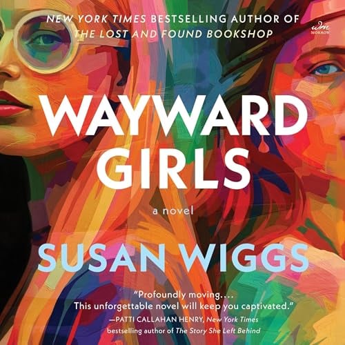 Wayward Girls: A Novel