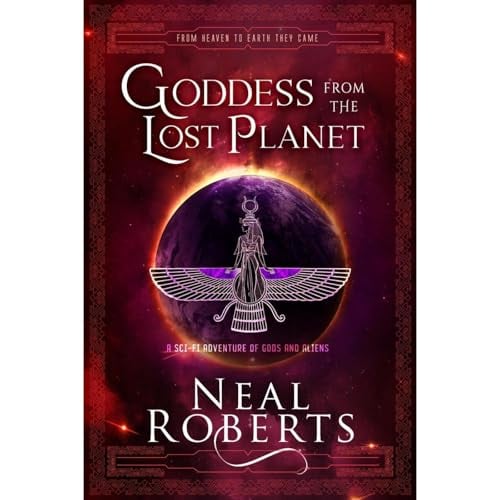 Goddess from the Lost Planet: A Sci-Fi Adventure of Gods and Aliens