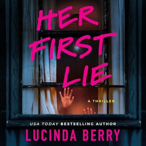 Her First Lie: A Thriller