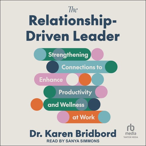 The Relationship-Driven Leader