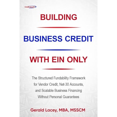 Building Business Credit with EIN Only: A Step-by-Step Guide to Unlocking Financial Opportunities: Step-by-Step Guide to Establishing Business Credit Without a Personal Guarantee
