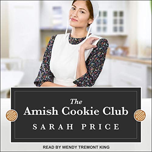 The Amish Cookie Club: Amish Cookie Club Series, Book 1