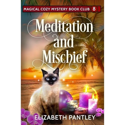 Meditation and Mischief: Magical Cozy Mystery Book Club #8