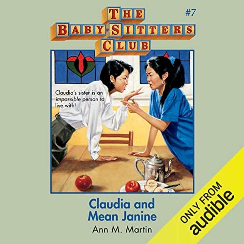Claudia and Mean Janine: The Baby-Sitters Club, Book 7