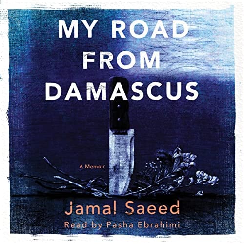 My Road from Damascus: A Memoir