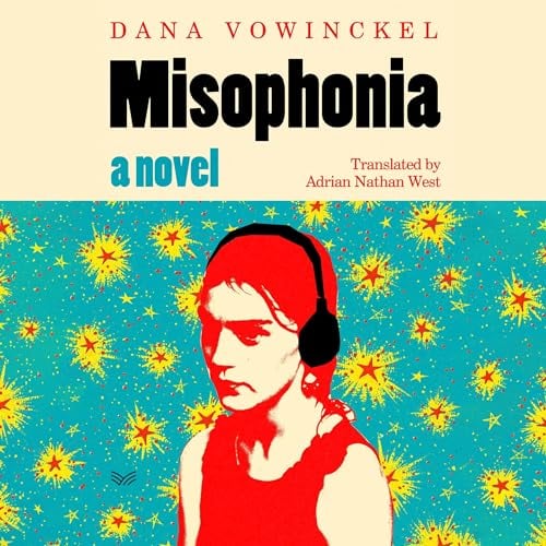 Misophonia: A Novel