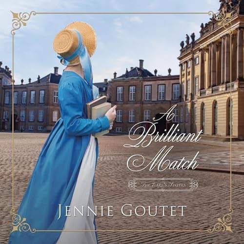 A Brilliant Match: The Earl's Sisters, Book 1