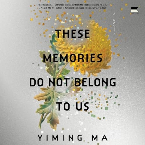 These Memories Do Not Belong to Us: A Constellation Novel