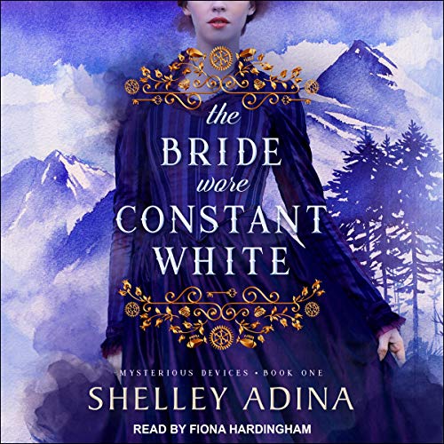 The Bride Wore Constant White: Magnificent Devices Series, Book 13