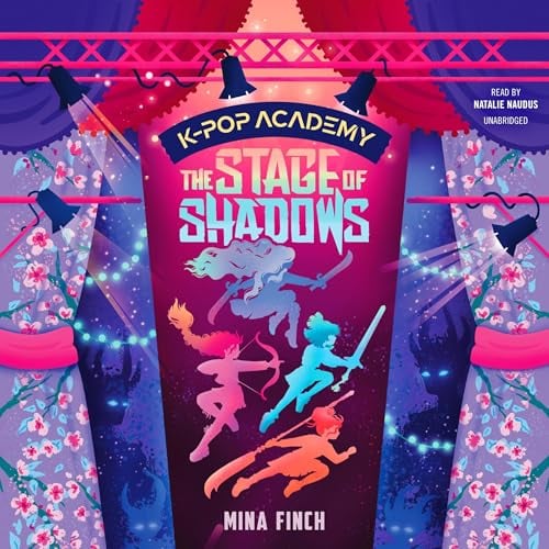The Stage of Shadows: The K-Pop Academy Series, Book 1