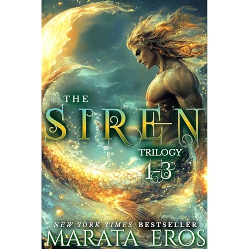The Siren Trilogy Books 1-3: 💎Collector’s Edition — 🏆 #1 Vampire Thriller Bestseller • The Complete Dark Siren Saga • Ultra-Dark Fantasy Romance • Primal Mermen • Reluctant Mate