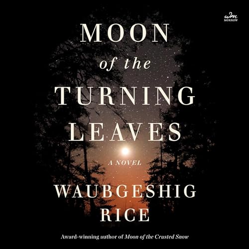 Moon of the Turning Leaves: A Novel