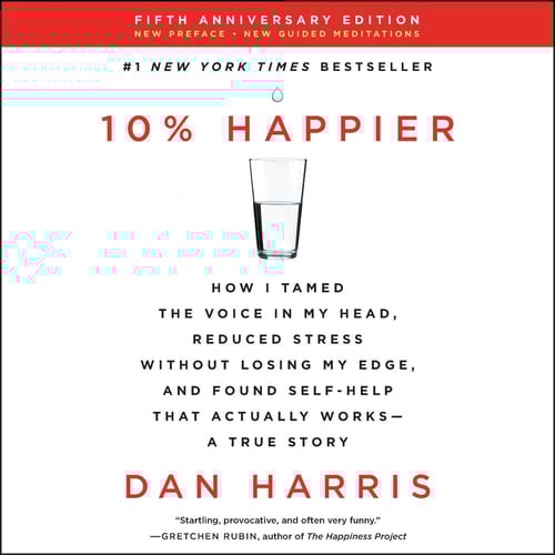 10% Happier Revised Edition