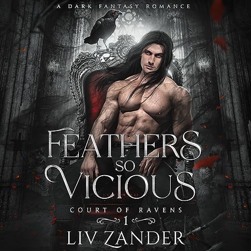 Feathers So Vicious: Court of Ravens, Book 1