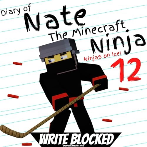 Diary of Nate the Minecraft Ninja 12: Ninja on Ice!: An Unofficial Minecraft Book