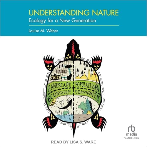 Understanding Nature: Ecology for a New Generation