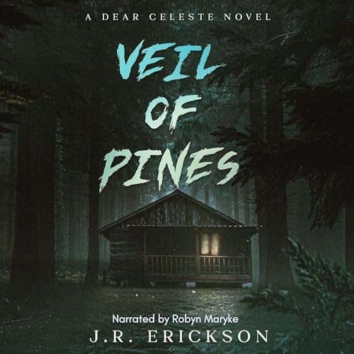 Veil of Pines: A Dear Celeste Novel