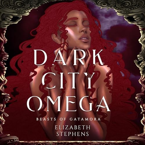 Dark City Omega: Beasts of Gatamora, Book 1