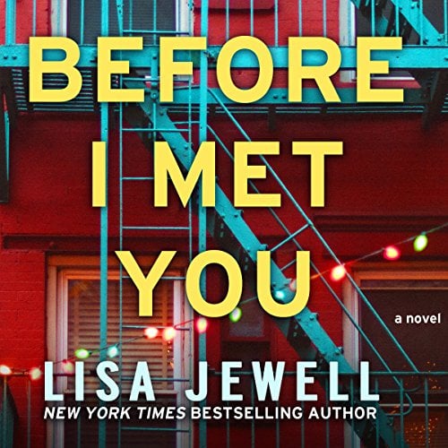 Before I Met You: A Novel