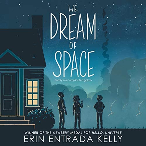 We Dream of Space: A Newbery Honor Award Winner
